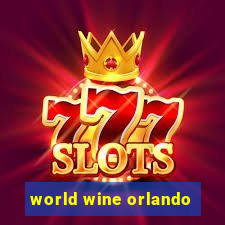 world wine orlando